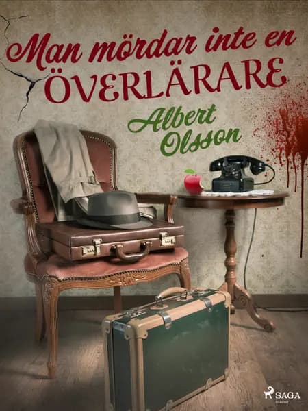 Man mördar inte en överlärare af Albert Olsson