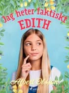 Jag heter faktiskt Edith