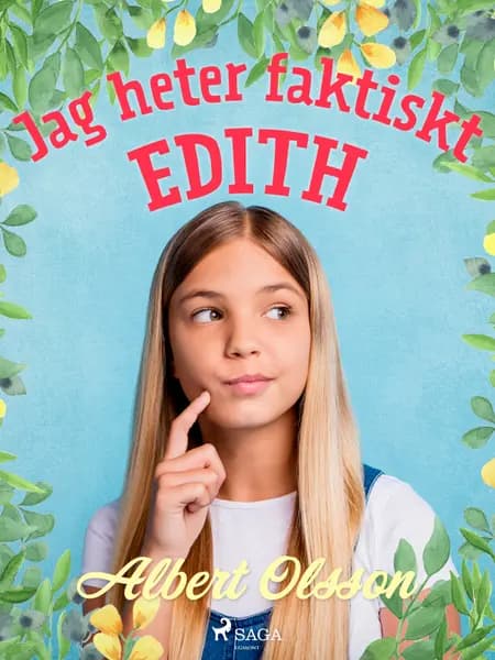 Jag heter faktiskt Edith af Albert Olsson