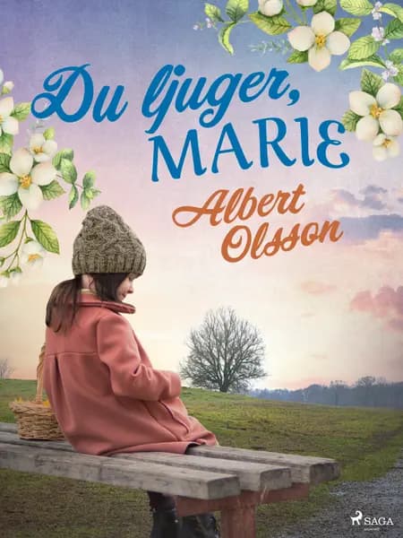 Du ljuger, Marie af Albert Olsson