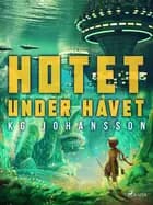 Hotet under havet af KG Johansson