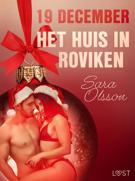 19 december: Het huis in Roviken - een erotische adventskalender af Sara Olsson