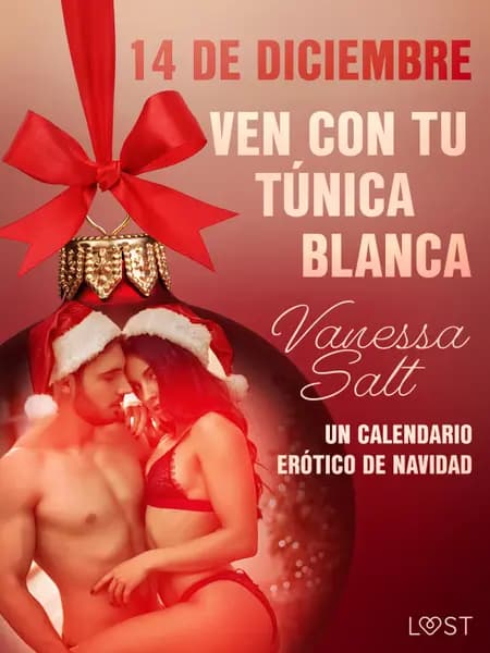 14 de diciembre: Ven con tu túnica blanca af Vanessa Salt