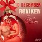 19 december: Roviken - en erotisk julkalender af Sara Olsson