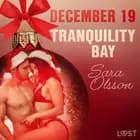December 19: Tranquility Bay - An Erotic Christmas Calendar af Sara Olsson