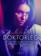 Doktorleg – og tre andre erotiske noveller fra Erika Lust