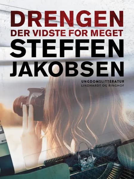 Drengen der vidste for meget af Steffen Jakobsen
