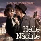 Helle Nächte af F. M. Dostojevskij