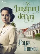 Jungfrun i det grå