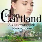 Als dauwdruppels op een bloem