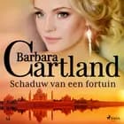 Schaduw van een fortuin af Barbara Cartland