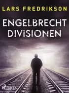 Engelbrechtdivisionen af Lars Fredrikson
