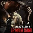 La mala dona