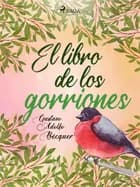 El libro de los gorriones af Gustavo Adolfo Bécquer