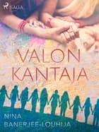 Valon kantaja