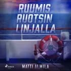 Ruumis Ruotsin linjalla af Matti Almila