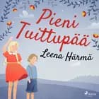 Pieni Tuittupää af Leena Härmä
