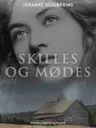 Skilles og mødes
