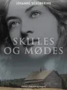 Skilles og mødes