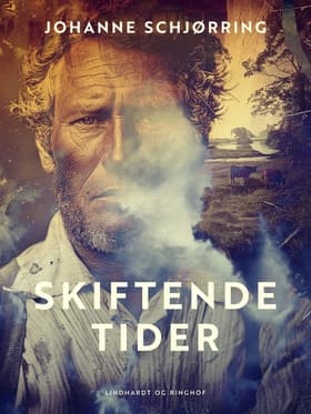 Skiftende tider af Johanne Schjørring