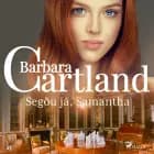 Segðu já, Samantha (Hin eilífa sería Barböru Cartland 20) af Barbara Cartland