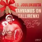 13. joulukuuta: Tahvanus on tallirenki - eroottinen joulukalenteri af Sir Jay Cox