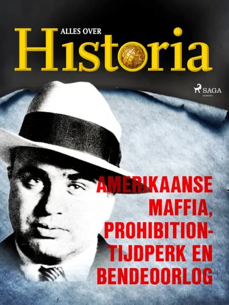 Amerikaanse maffia, prohibition-tijdperk en bendeoorlog af Alles over Historia