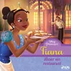 Prinsessen og frøen - Tiana åbner sin restaurant