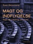 Magt og indflydelse. Regering, folketing, kommune