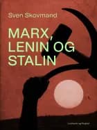 Marx, Lenin og Stalin