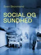 Social og sundhed af Sven Skovmand