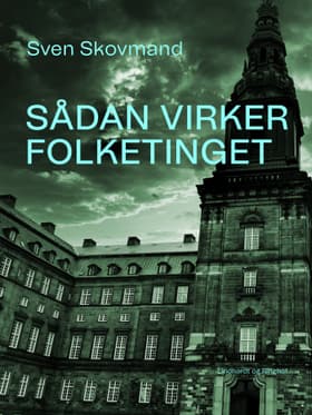 Sådan virker Folketinget af Sven Skovmand
