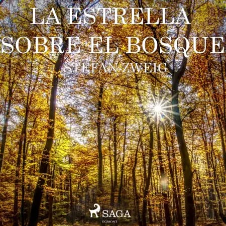 La estrella sobre el bosque af Stefan Zweig