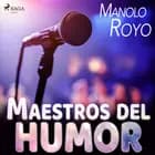 Maestros del humor af Manolo Royo