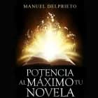 Potencia al máximo tu novela