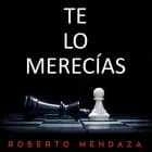 Te lo merecías