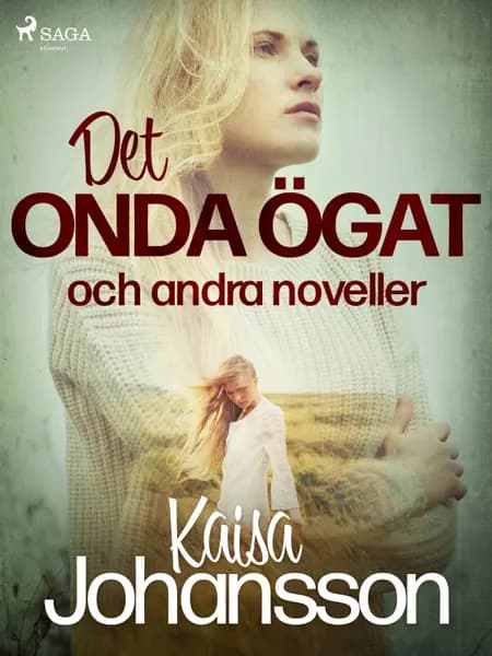Det onda ögat och andra noveller af Kaisa Johansson
