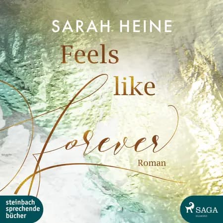 Feels like Forever af Sarah Heine