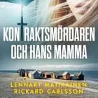 Kontraktsmördaren och hans mamma af Rickard Carlsson og Lennart Matikainen