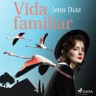 Vida familiar af Jenn Díaz