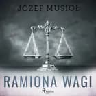 Ramiona wagi af Józef Musiol