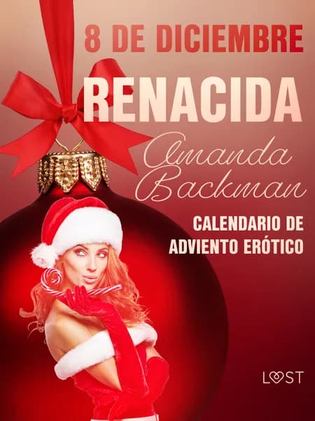 8 de diciembre: Renacida af Amanda Backman