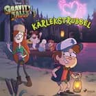 Gravity falls - Kärlekstrubbel