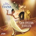 Tiana - Den stulna juvelen af Disney