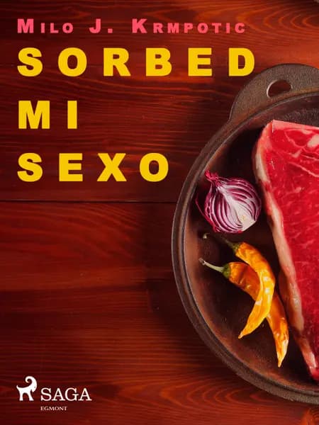 Sorbed mi sexo af Milo J. Krmpotic