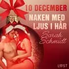 10 december: Naken med ljus i hår - en erotisk julkalender