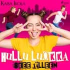 Hullu luokka iskee jälleen af Kaisa Ikola