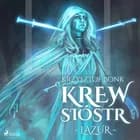 Krew Sióstr. Lazur VI af Krzysztof Bonk