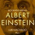 Biografías breves - Albert Einstein af Luis Machado