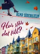 Hur står det till?